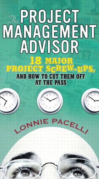 The Project Management Advisor als eBook Download von Lonnie Pacelli - Lonnie Pacelli