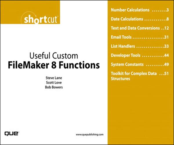 Useful Custom FileMaker 8 Functions (Digital Short Cut) - Steve Lane/ Scott Love/ Bob Bowers