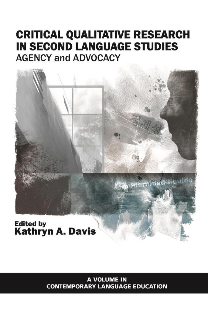 Critical Qualitative Research in Second Language Studies