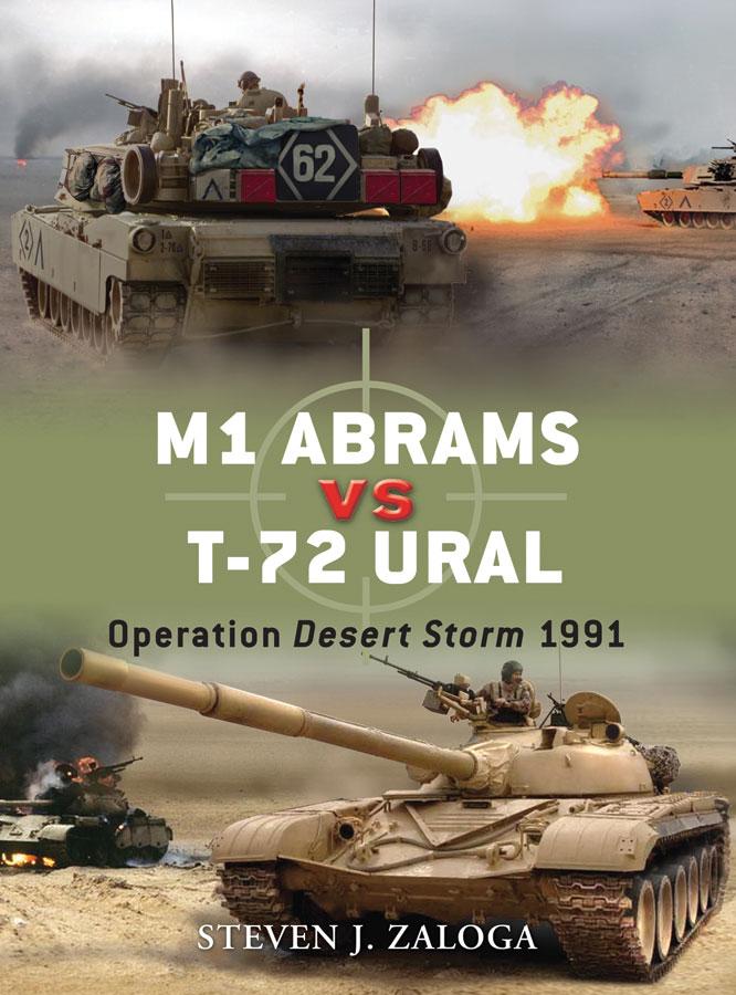 M1 Abrams vs T-72 Ural - Steven J. Zaloga