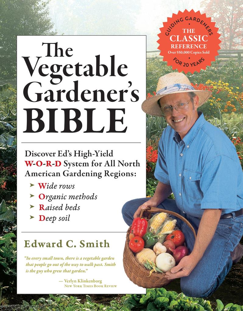 The Vegetable Gardener‘s Bible 2nd Edition