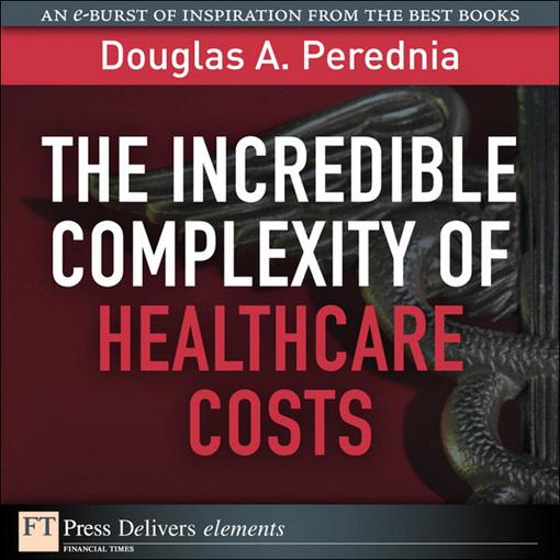The Incredible Complexity of Healthcare Costs