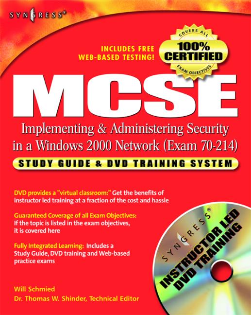 MCSE/MCSA Implementing and Administering Security in a Windows 2000 Network (Exam 70-214)