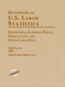 Handbook of U.S. Labor Statistics 2011 als eBook Download von Mary Meghan Ryan - Mary Meghan Ryan
