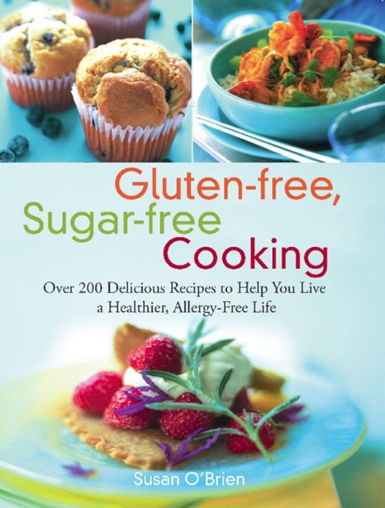 Gluten-free Sugar-free Cooking
