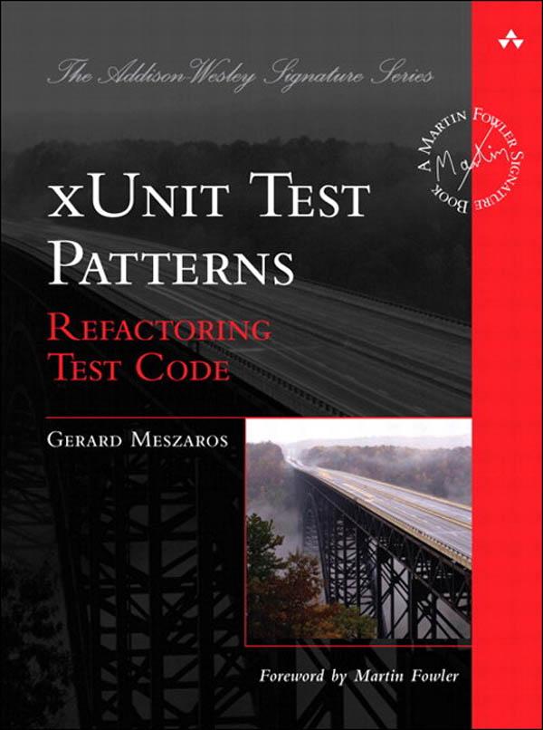 xUnit Test Patterns - Gerard Meszaros