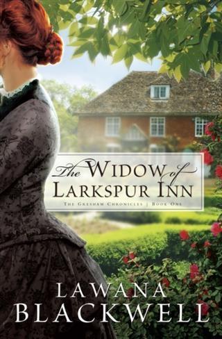 Widow of Larkspur Inn (The Gresham Chronicles Book #1)