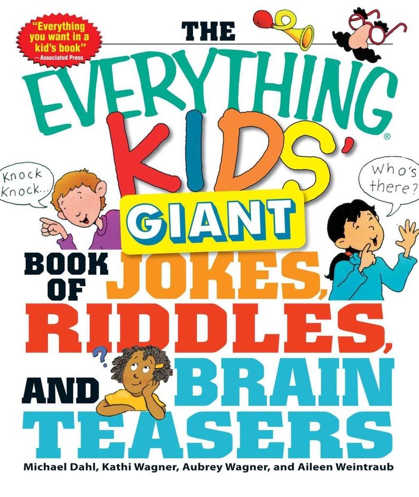 The Everything Kids‘ Giant Book of Jokes Riddles and Brain Teasers