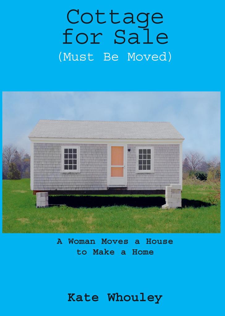 Cottage for Sale Must Be Moved