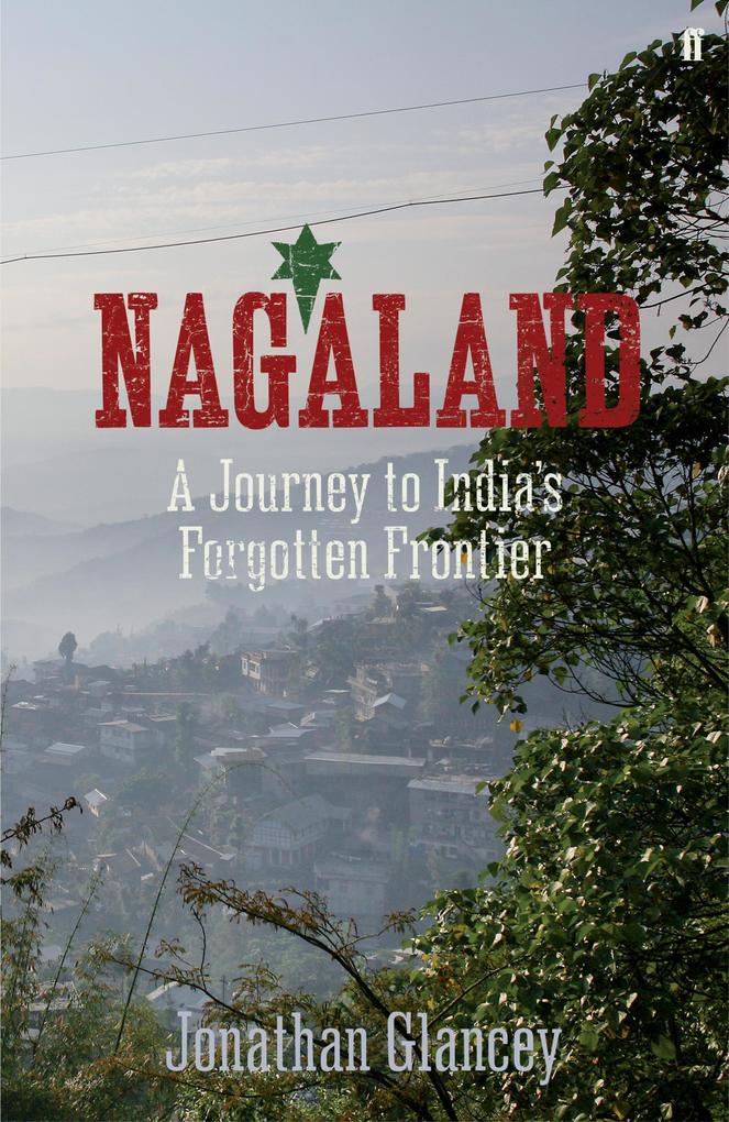 Nagaland - Jonathan Glancey