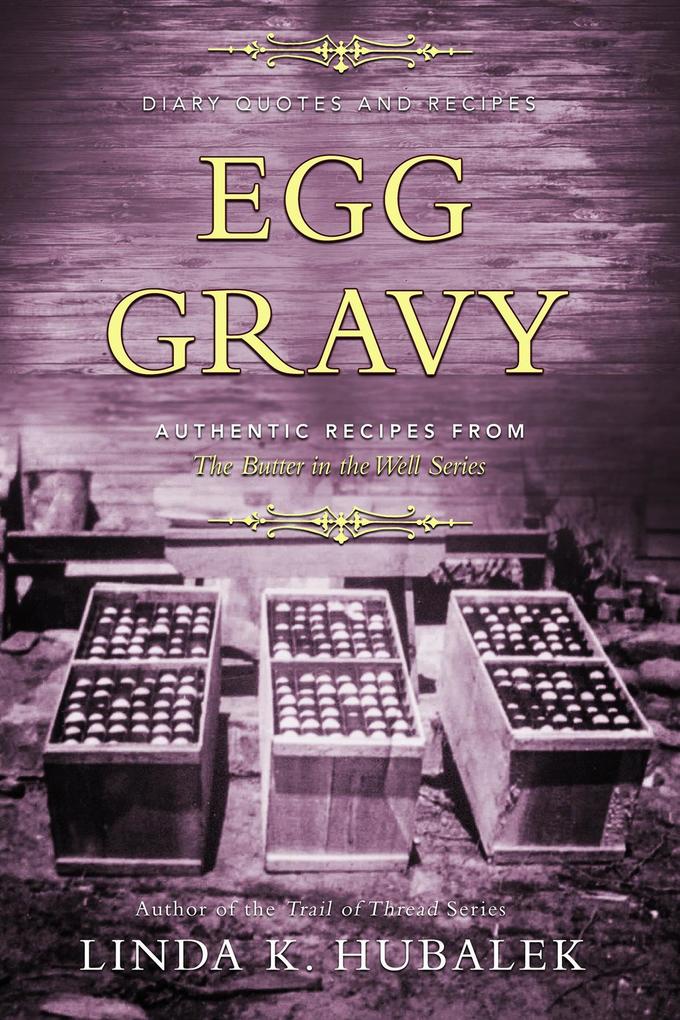 Egg Gravy (Butter in the Well #3)