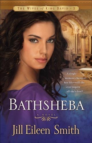 Bathsheba (The Wives of King David Book #3)