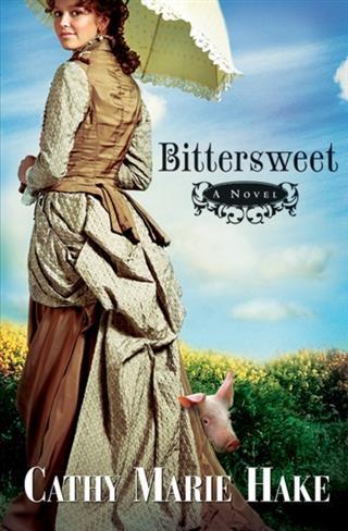 Bittersweet (California Historical Series Book #2)