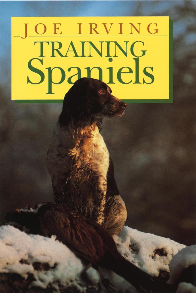 Training Spaniels - Joe Irving