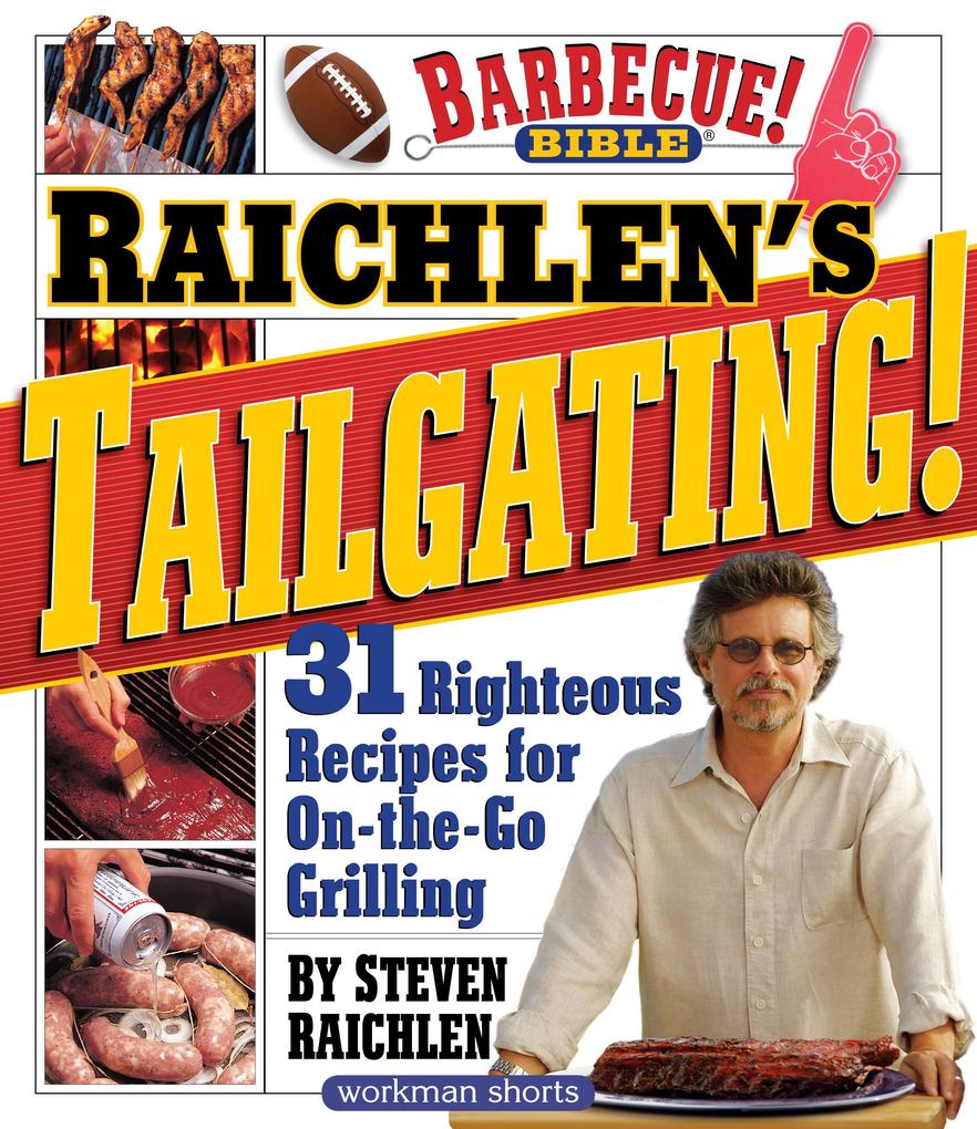 Raichlen‘s Tailgating!