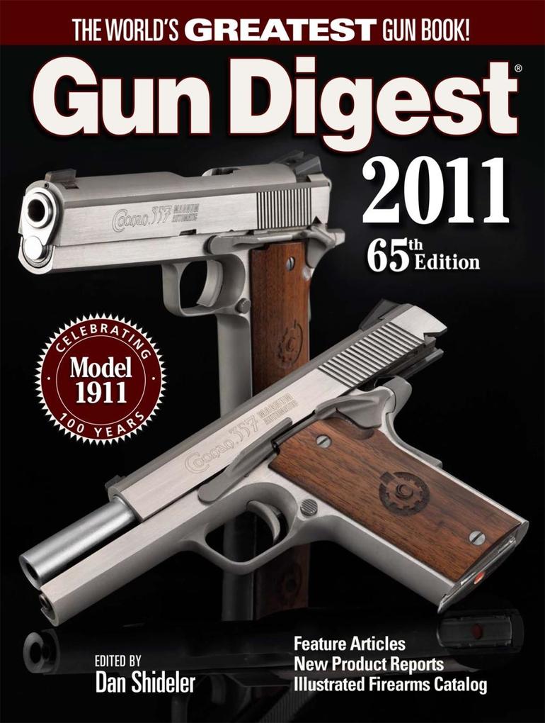 Gun Digest 2011 - Dan Shideler