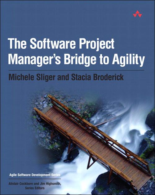 Software Project Manager‘s Bridge to Agility The