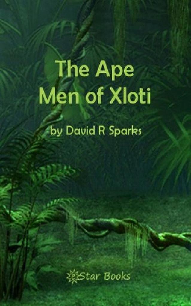 The Ape Men of Xloti