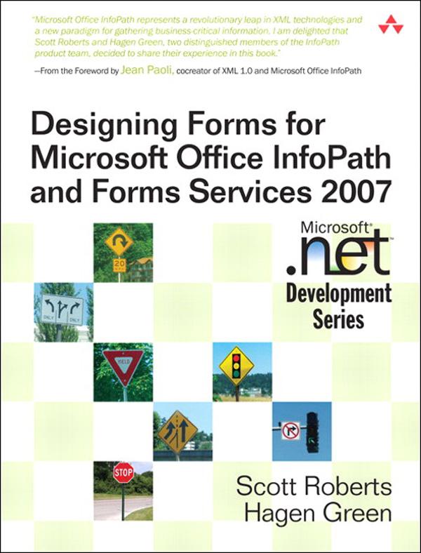 ing Forms for Microsoft Office InfoPath and Forms Services 2007
