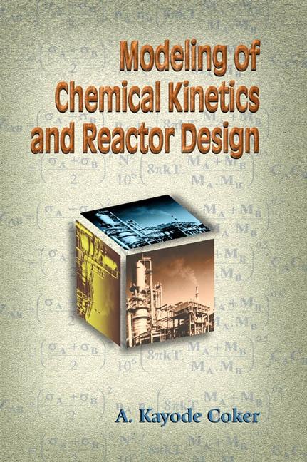 Modeling of Chemical Kinetics and Reactor 