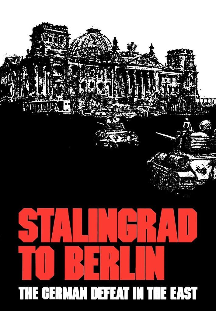 Stalingrad to Berlin