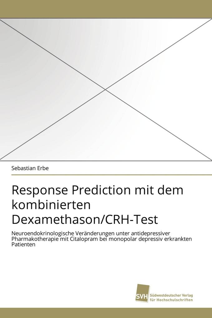 Response Prediction mit dem kombinierten Dexamethason/CRH-Test