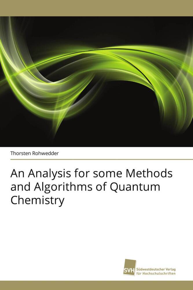 An Analysis for some Methods and Algorithms of Quantum Chemistry