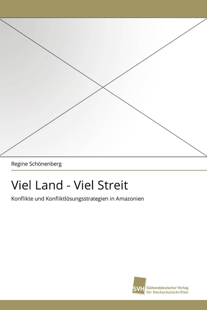 Viel Land - Viel Streit