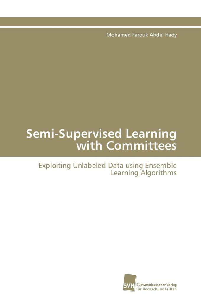 Semi-Supervised Learning with Committees