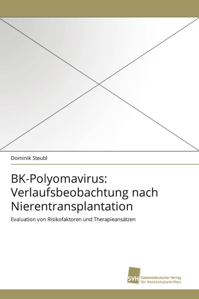 BK-Polyomavirus: Verlaufsbeobachtung nach Nierentransplantation