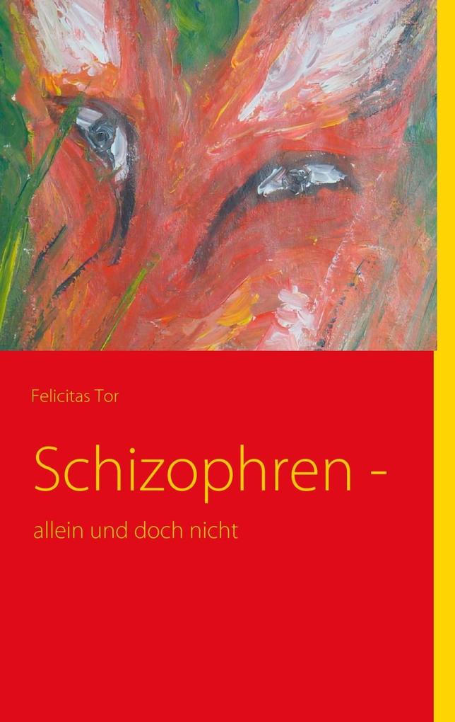 Schizophren -