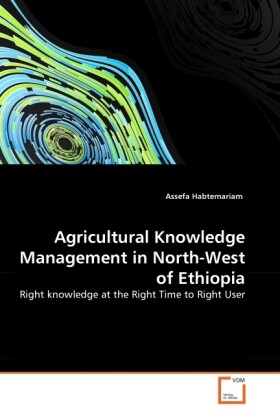 Agricultural Knowledge Management in North-West of Ethiopia - Assefa Habtemariam