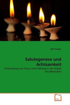 Salutogenese und Achtsamkeit - Rolf Stalder