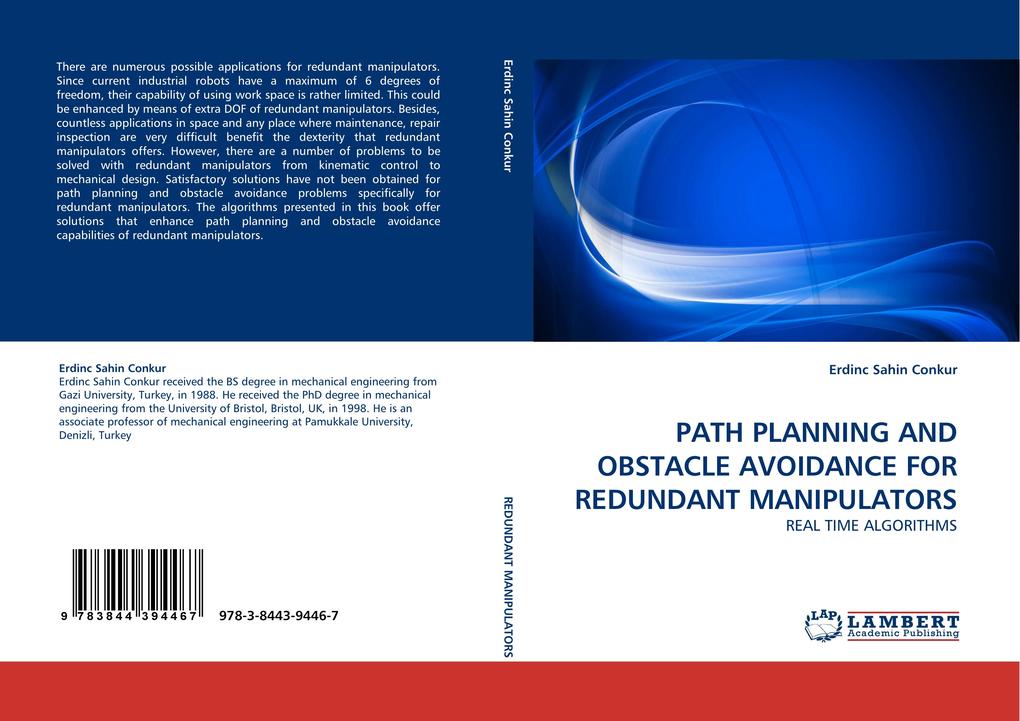 PATH PLANNING AND OBSTACLE AVOIDANCE FOR REDUNDANT MANIPULATORS