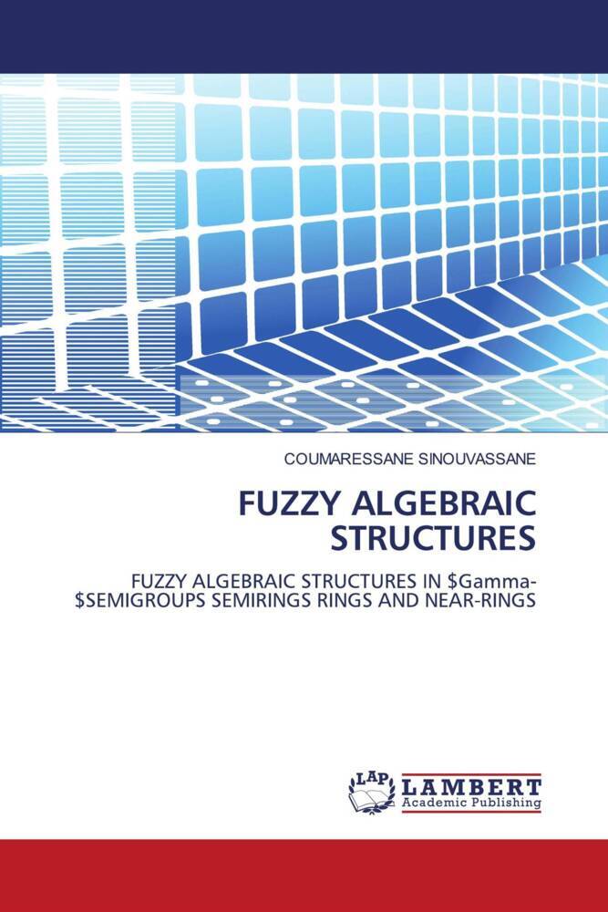 FUZZY ALGEBRAIC STRUCTURES