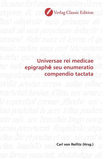 Universae rei medicae epigraph seu enumeratio compendio tactata