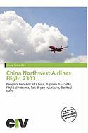 China Northwest Airlines Flight 2303