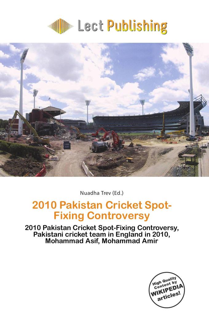 2010 Pakistan Cricket Spot-Fixing Controversy