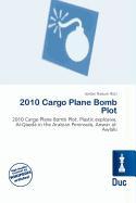 2010 Cargo Plane Bomb Plot