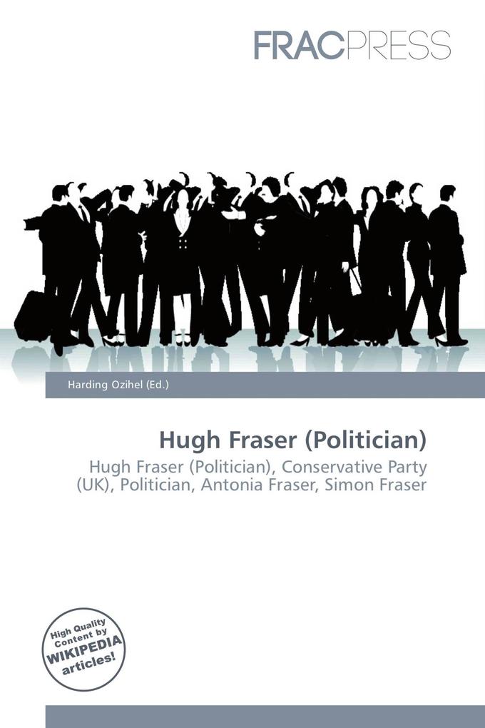 Hugh Fraser (Politician)
