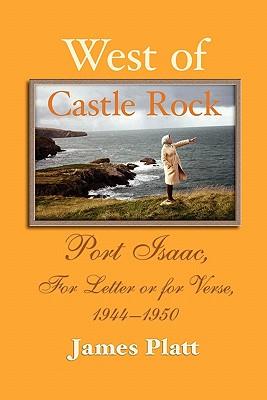 West of Castle Rock: Port Isaac for Letter or for Verse 1944-1950
