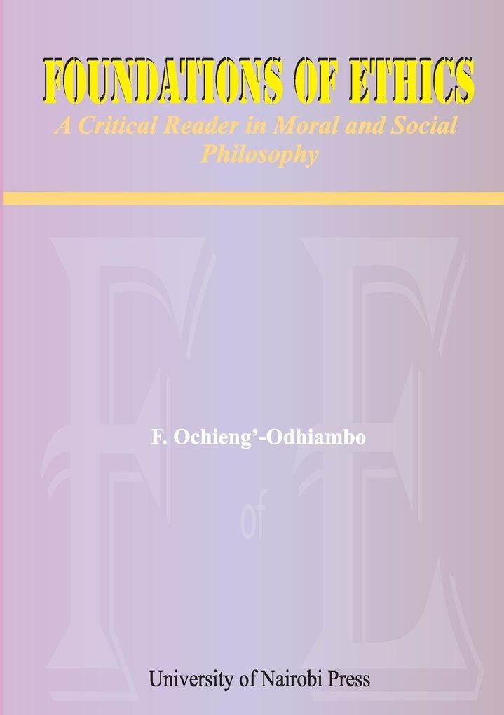 Foundations of Ethics. A Critical Reader in Moral and Social Philosophy