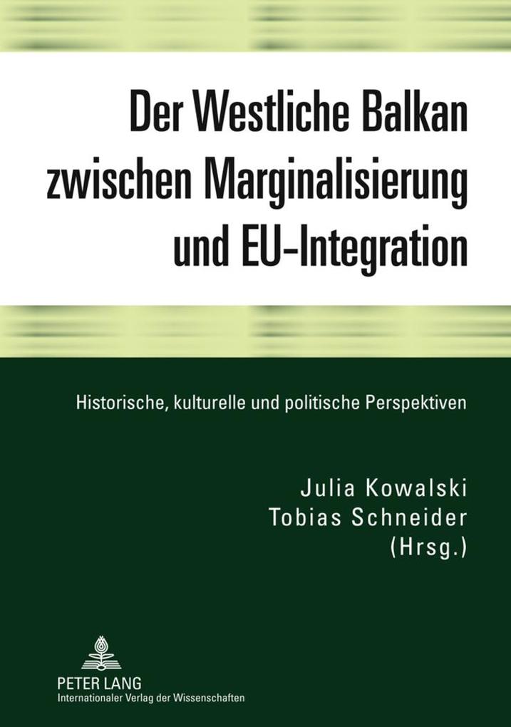 Der Westliche Balkan zwischen Marginalisierung und EU-Integration