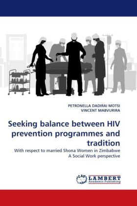 Seeking balance between HIV prevention programmes and tradition - PETRONELLA DADIRAI MOTSI/ VINCENT MABVURIRA
