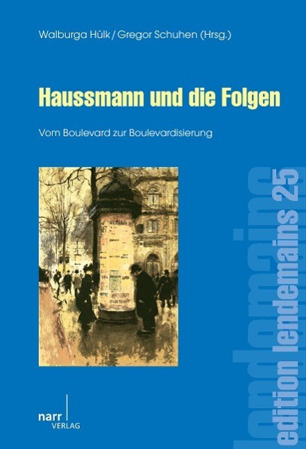Haussmann und die Folgen - Walburga Hülk/ Gregor Schuhen