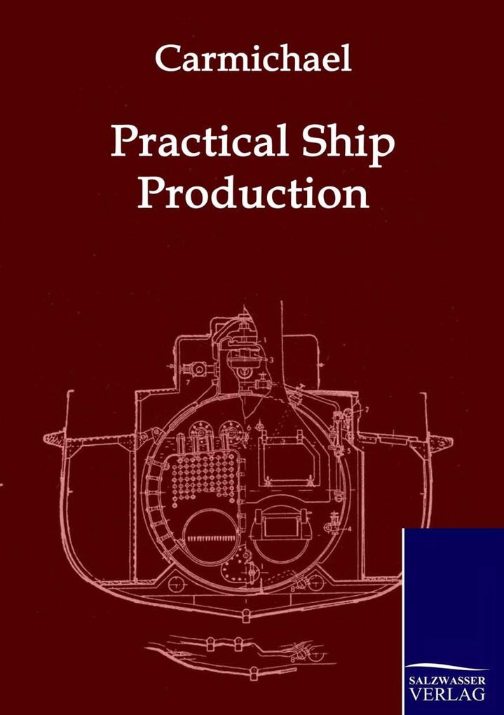Practical Ship Production