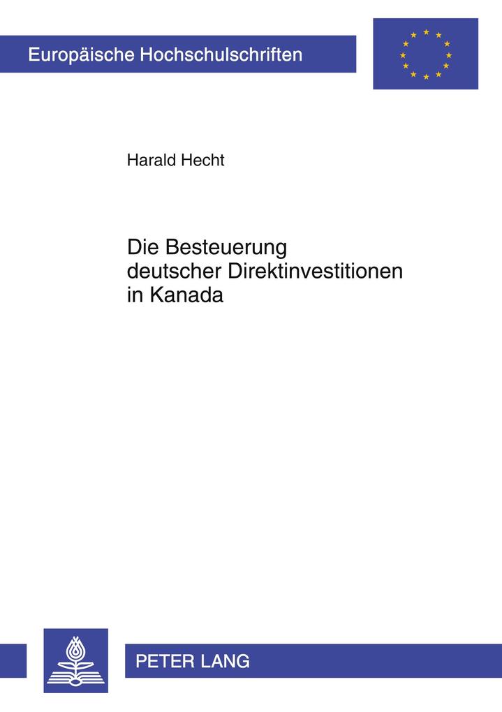 Die Besteuerung deutscher Direktinvestitionen in Kanada