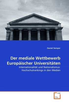 Der mediale Wettbewerb Europäischer Universitäten