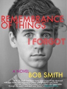 Remembrance of Things I Forgot als eBook Download von Bob Smith - Bob Smith