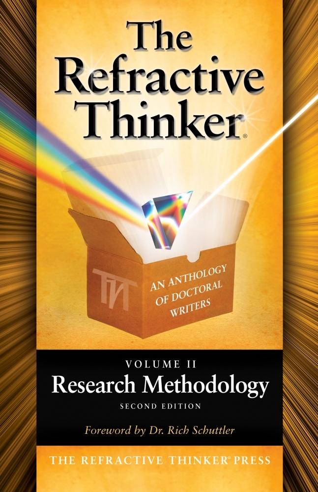 Refractive Thinker: Vol II: Research Methodology